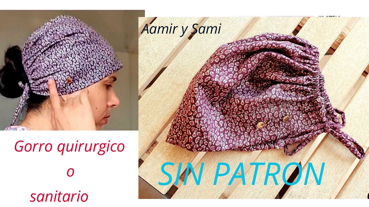 Gorro QUIRURGICO o SANITARIO para mujer. SIN PATRON, rápido y facil(surgical cap)