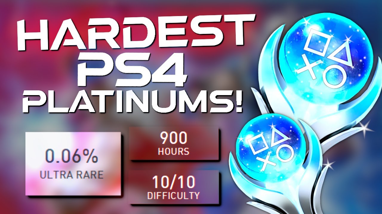 10 PS4 Games That have Almost IMPOSSIBLE Platinums