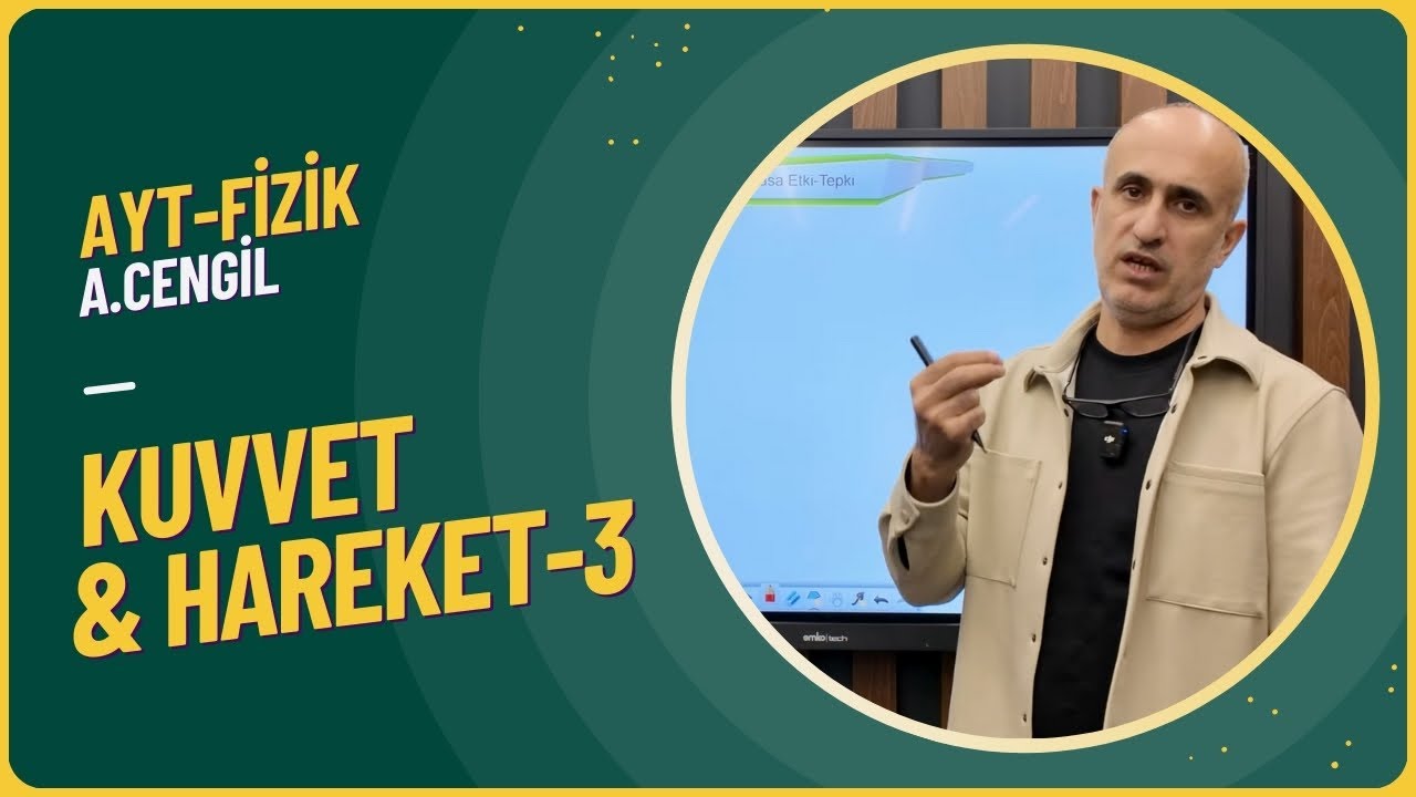 KUVVET HAREKET (Newton Hareket Yasaları 3)