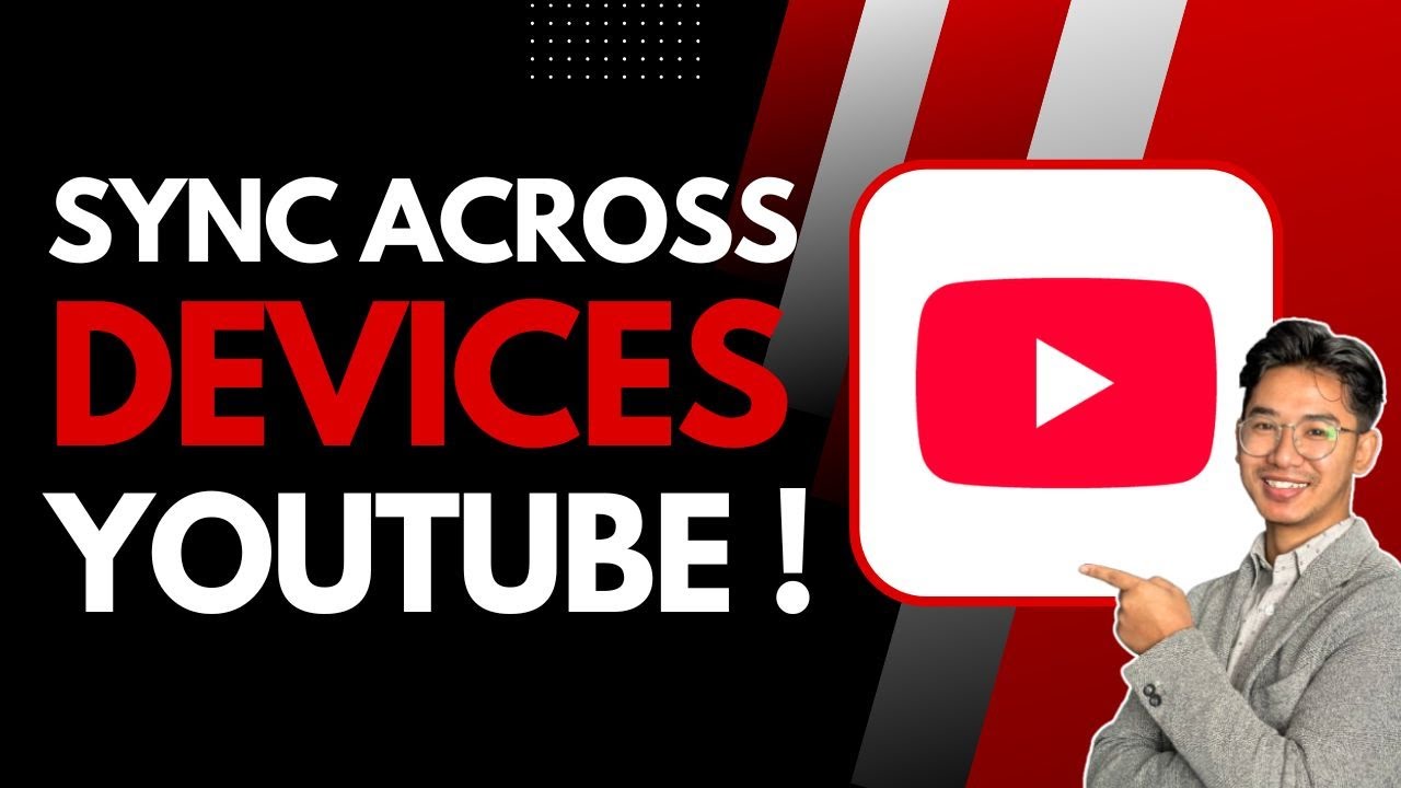 How to Sync YouTube Across Devices