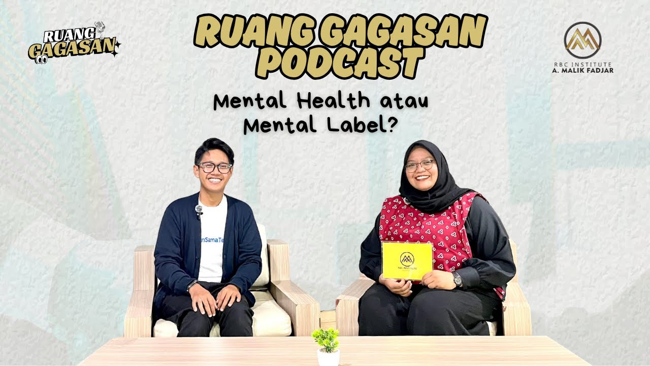 Ruang Gagasan Podcast | Fenomena Self Diagnosis Mental Health di Generasi Sekarang