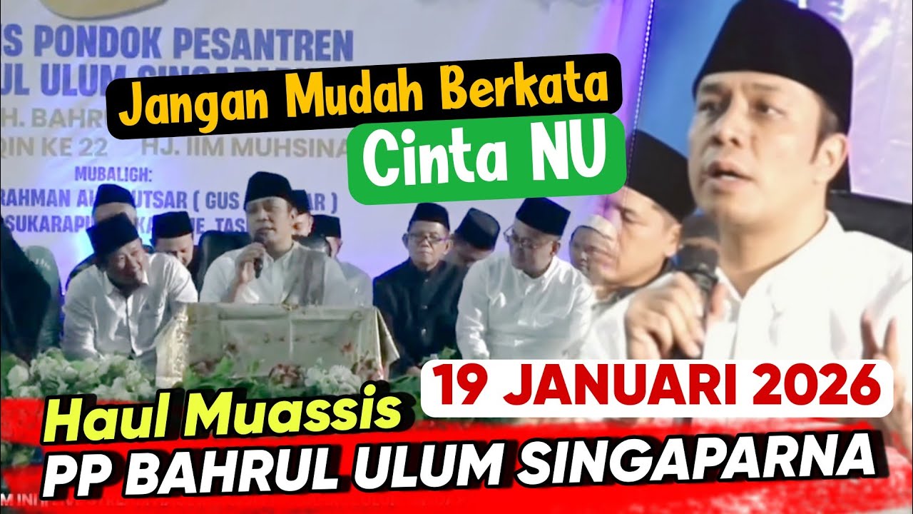 GUS KAUTSAR Terbaru 19 Januari 2026 ‼️ PP Bahrul Ulum Singaparna Tasikmalaya