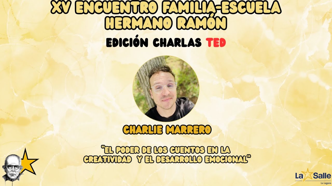 XV ENCUENTRO HNO. RAMÓN| Charlie Marrero - El poder de los cuentos en la creatividad y las emociones