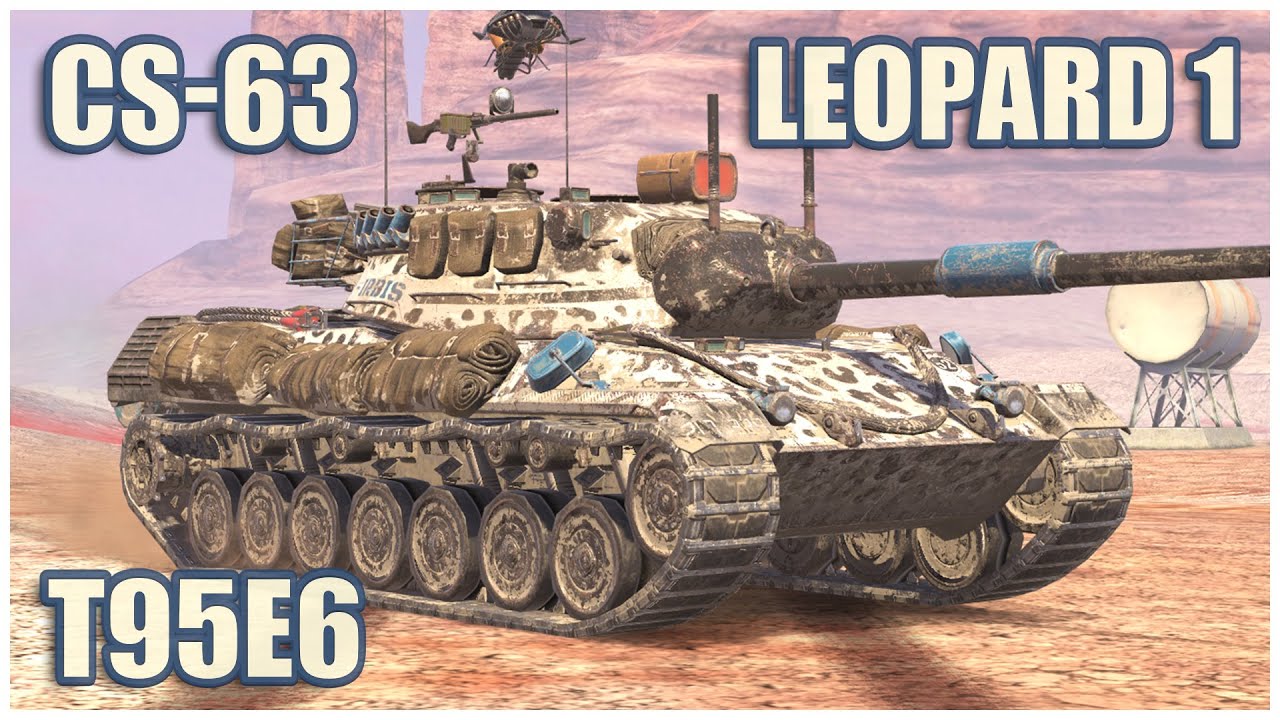 CS-63, Leopard 1 & T95E6 • WoT Blitz Gameplay