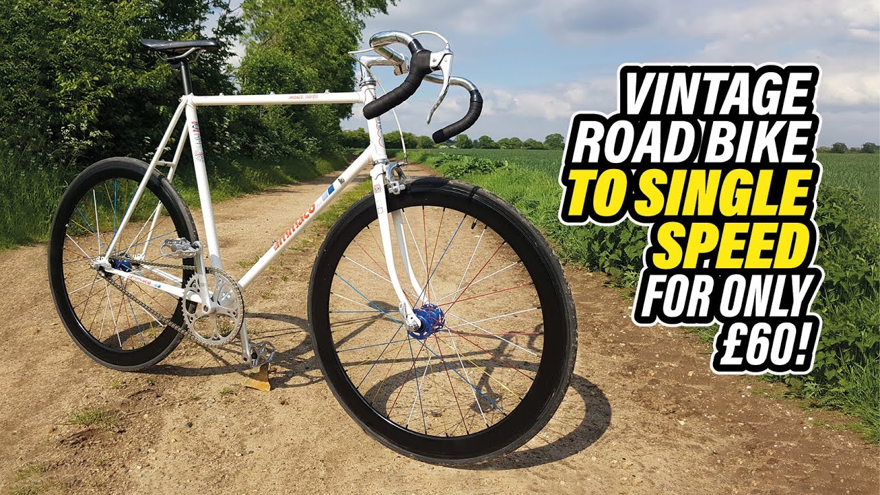 Super Cheap Vintage Road Bike to Single Speed Project