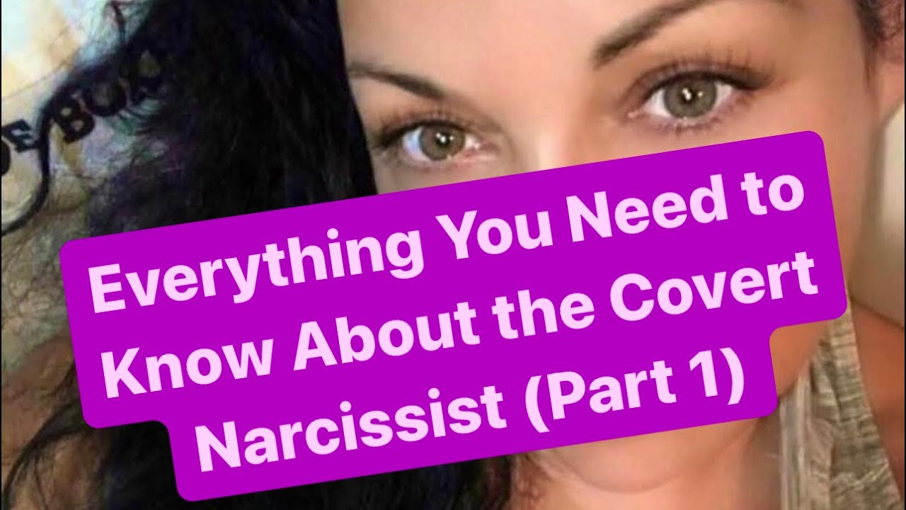 Realest Explanation of Covert Narcissist (Part 1) | Covert Narcissists