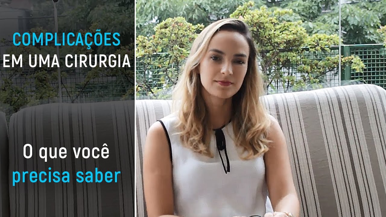 #011 Complicações que podem ocorrer durante uma cirurgia | Dra. Maximiana Maliska
