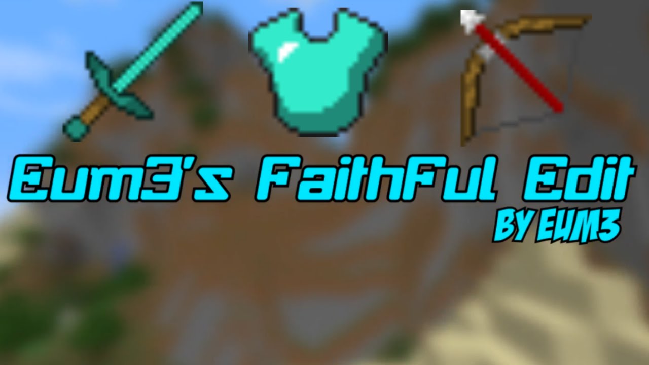 Minecraft PvP Texture Pack, Eum3s Faithful Edit [Low Fire, Clear Water, Clear GUI] 1.7/1.8