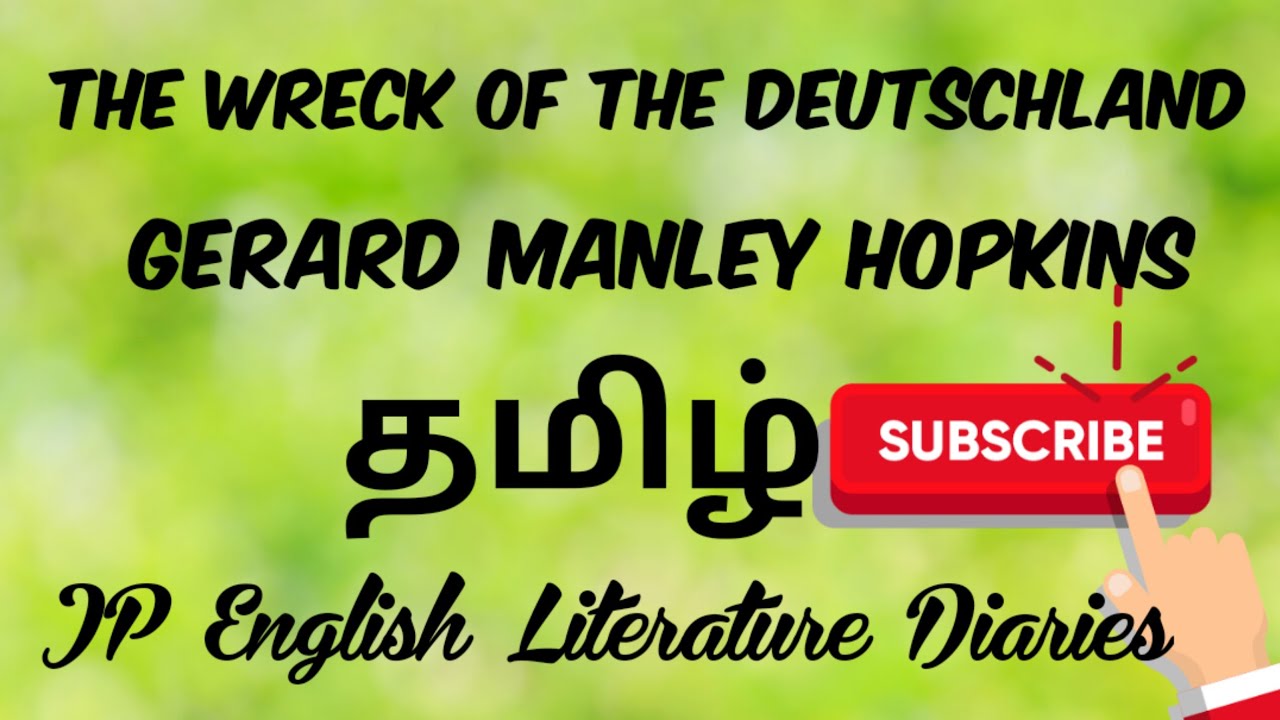 The Wreck of the Deutschland by Gerard Manley Hopkins Summary in Tamil