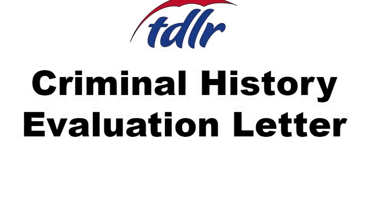 Criminal History and TDLR: Criminal History Evaluation Letter