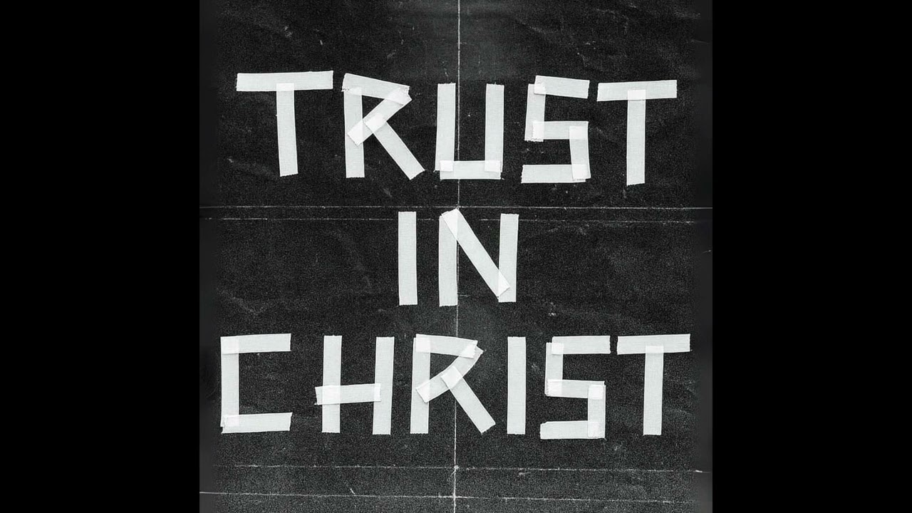 Vision of Leo, Chosen Jigg, Jordan May - TRUST IN CHRIST (Audio)