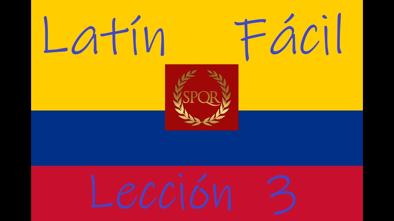 Lección de latín fácil #3 | Aprender latín rápido | Curso de latín para principiantes  Latín 101