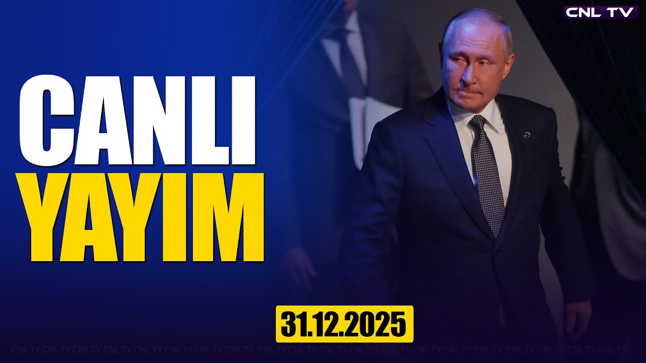 CNL TV | CANLI YAYIM (31.12.2025)