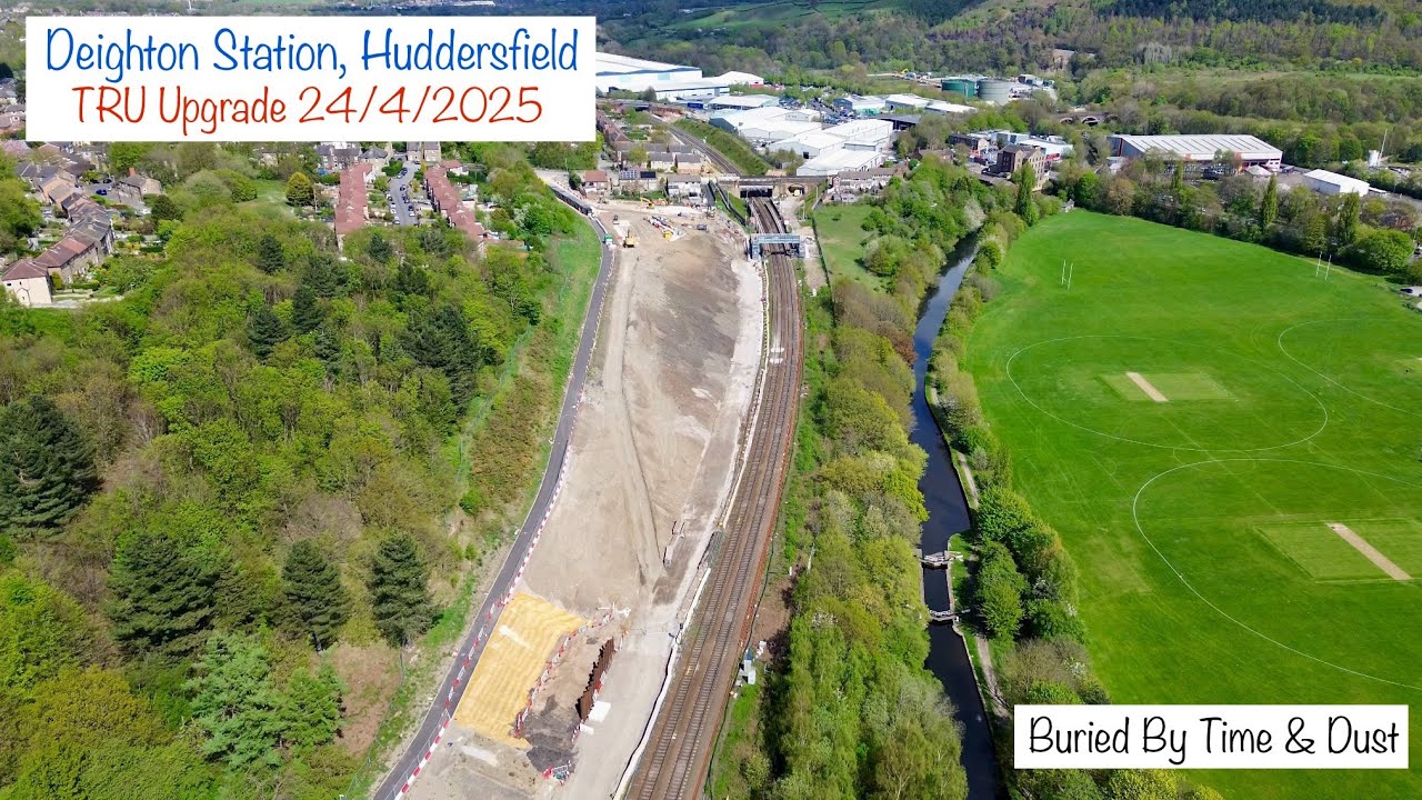 TRU - Deighton Station, Huddersfield. Update 24/4/2025.