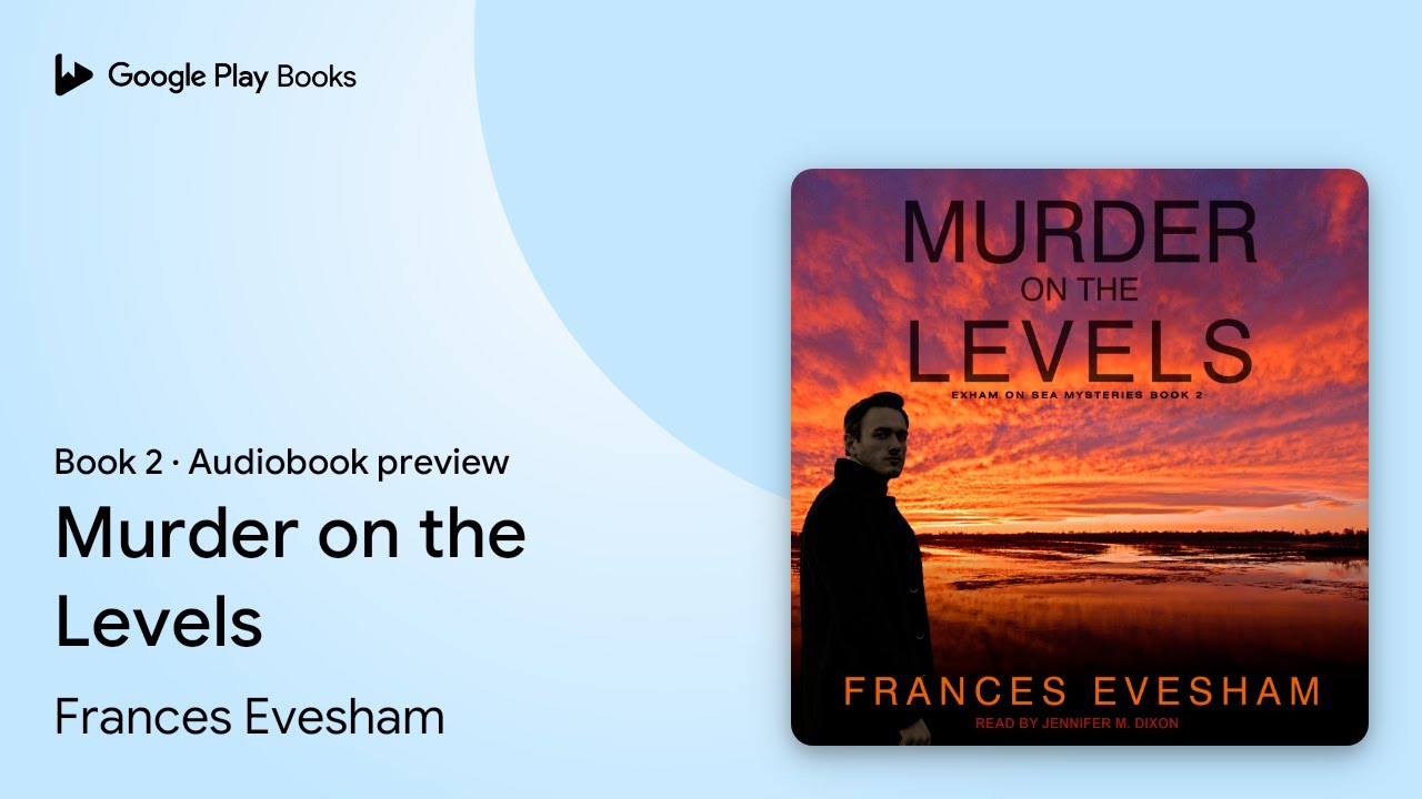 Murder on the Levels Book 2 by Frances Evesham &middot; Audiobook preview