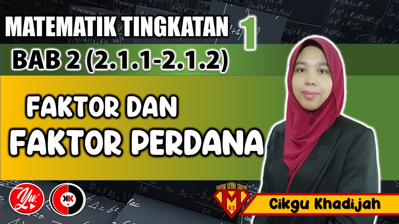 2.1.1 - 2.1.2 Faktor dan Faktor Perdana #MATEMATIK #TINGKATAN1 #AkademiYoutuber #PT3 #CKK