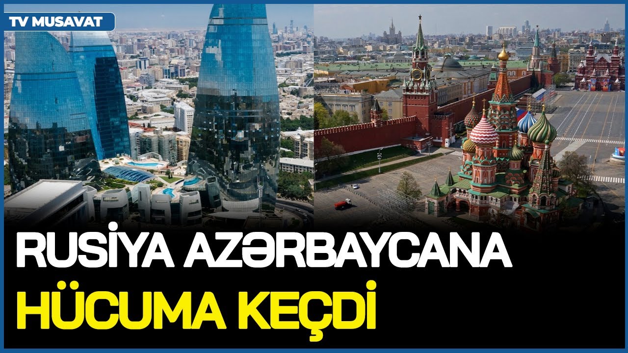 Rusiya Azərbaycana HÜCUMA KEÇDİ: azərbaycanlıları QOVDU, ölkəmizi İŞĞALLA HƏDƏLƏDİ – YENİ SAVAŞ!