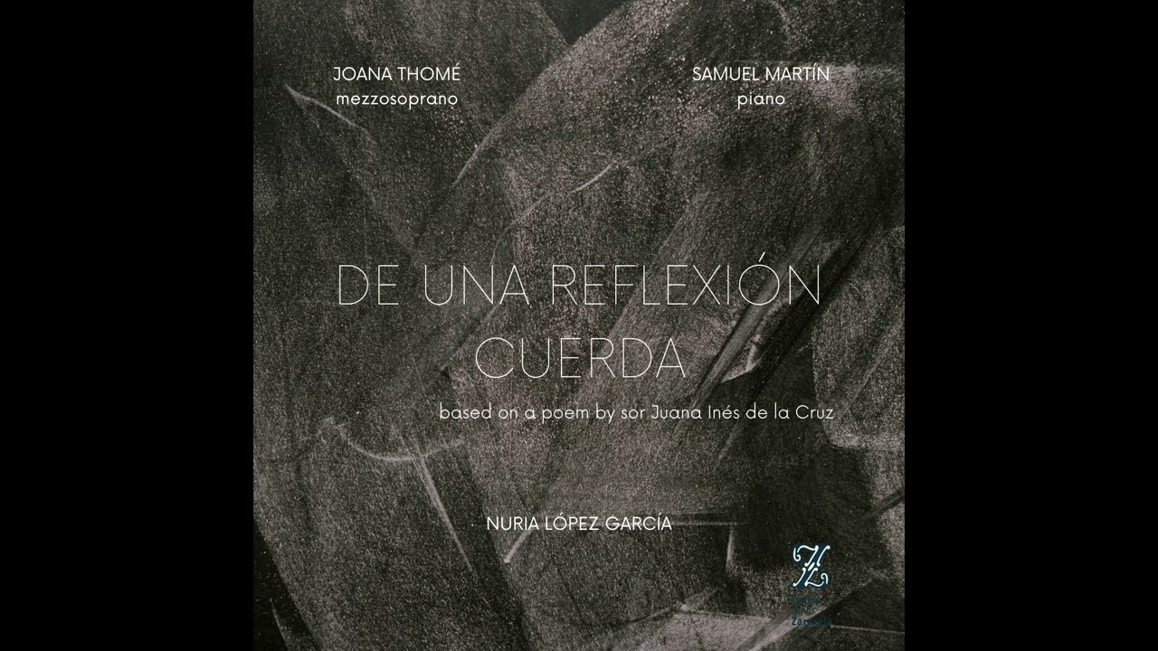 De una reflexión cuerda (2025) for mezzo soprano and piano - Nuria López