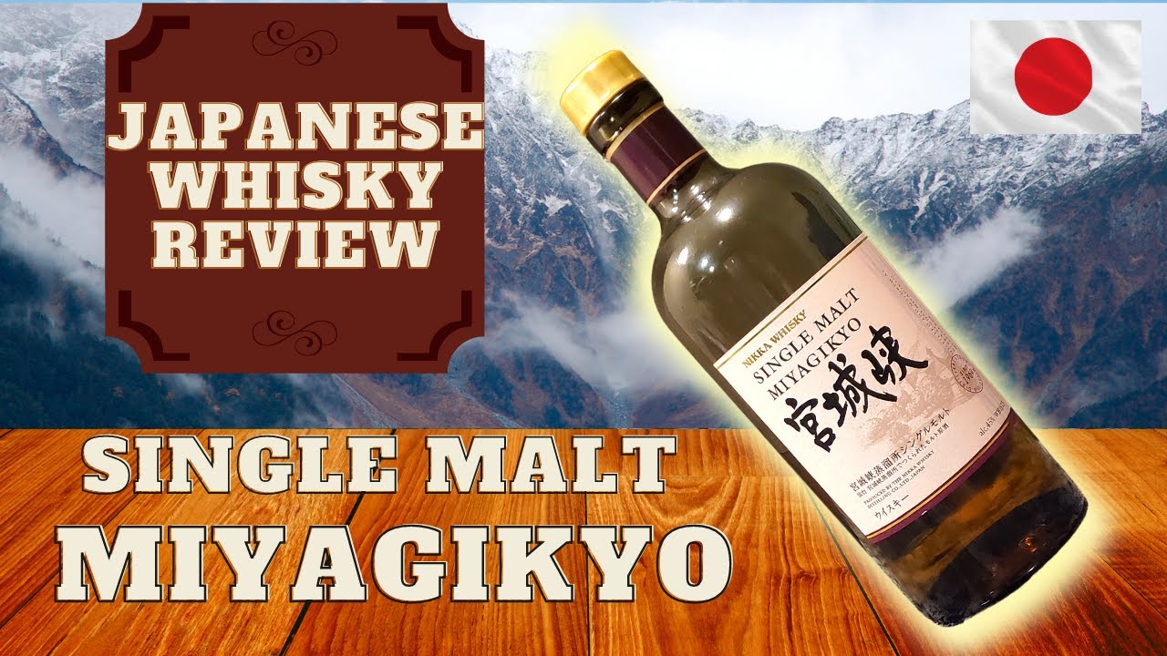 Miyagikyo Single Malt Japanese Whisky Review