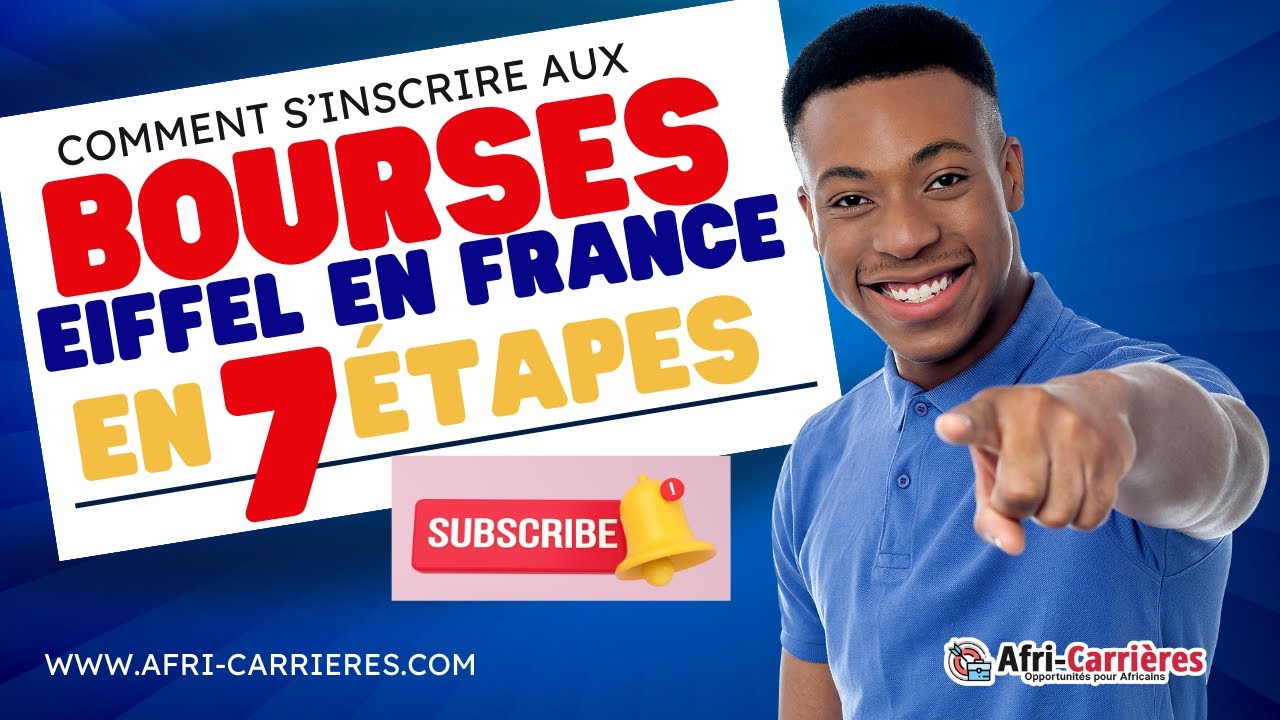 Comment candidater &agrave; la bourse Excellence Eiffel en France : Explication du processus _ AfriCarri&egrave;re