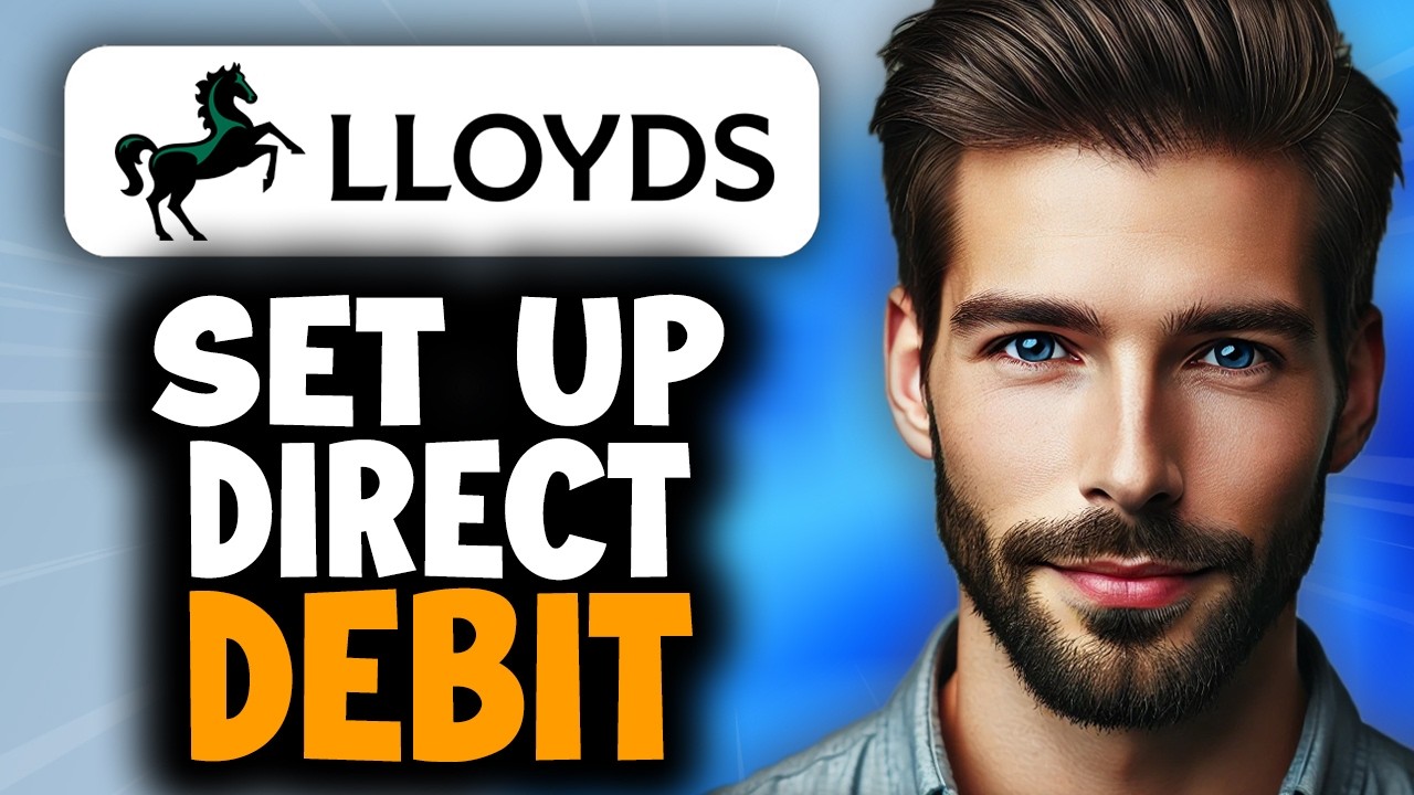 How to Set Up Direct Debit With Lloyds Bank - Easy Guide