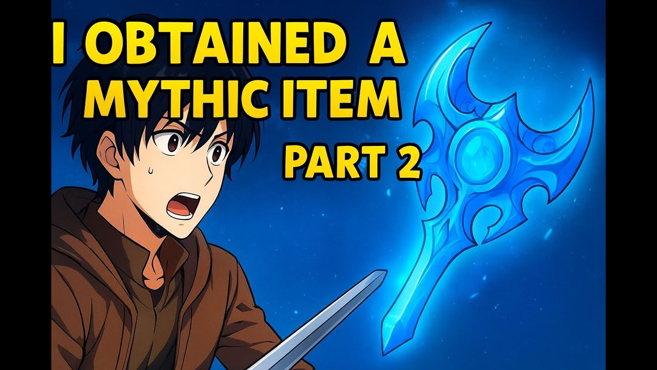 &ldquo;He Got a Mythic Item & Changed His Fate | I Obtained a Mythic Item Explained&rdquo;