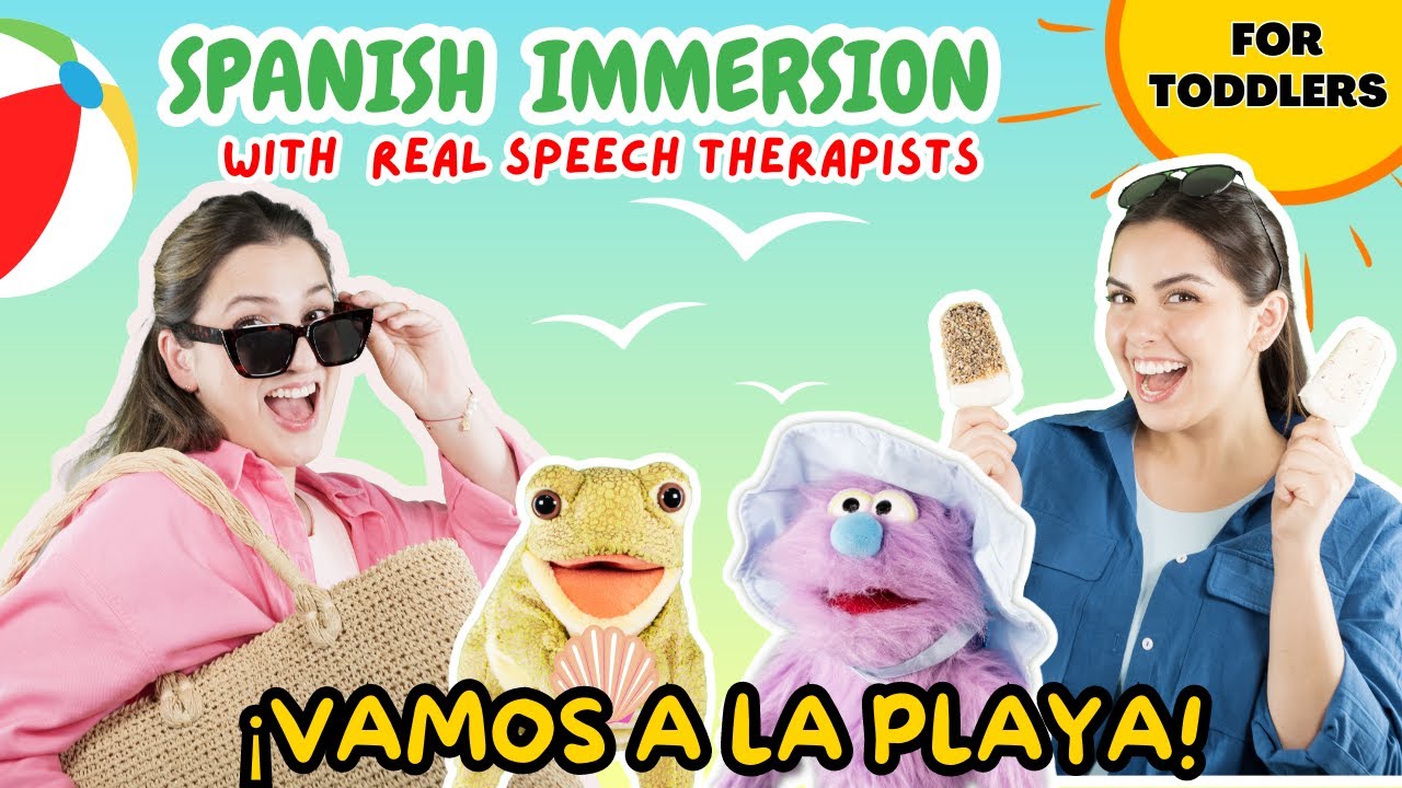 &iexcl;Vamos a la Playa! Summertime | Learn Opposites, Body Parts & Songs | Spanish Immersion for Toddlers
