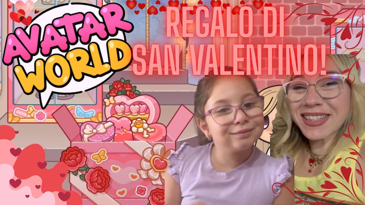 AVATAR WORLD - Regalo di san Valentino