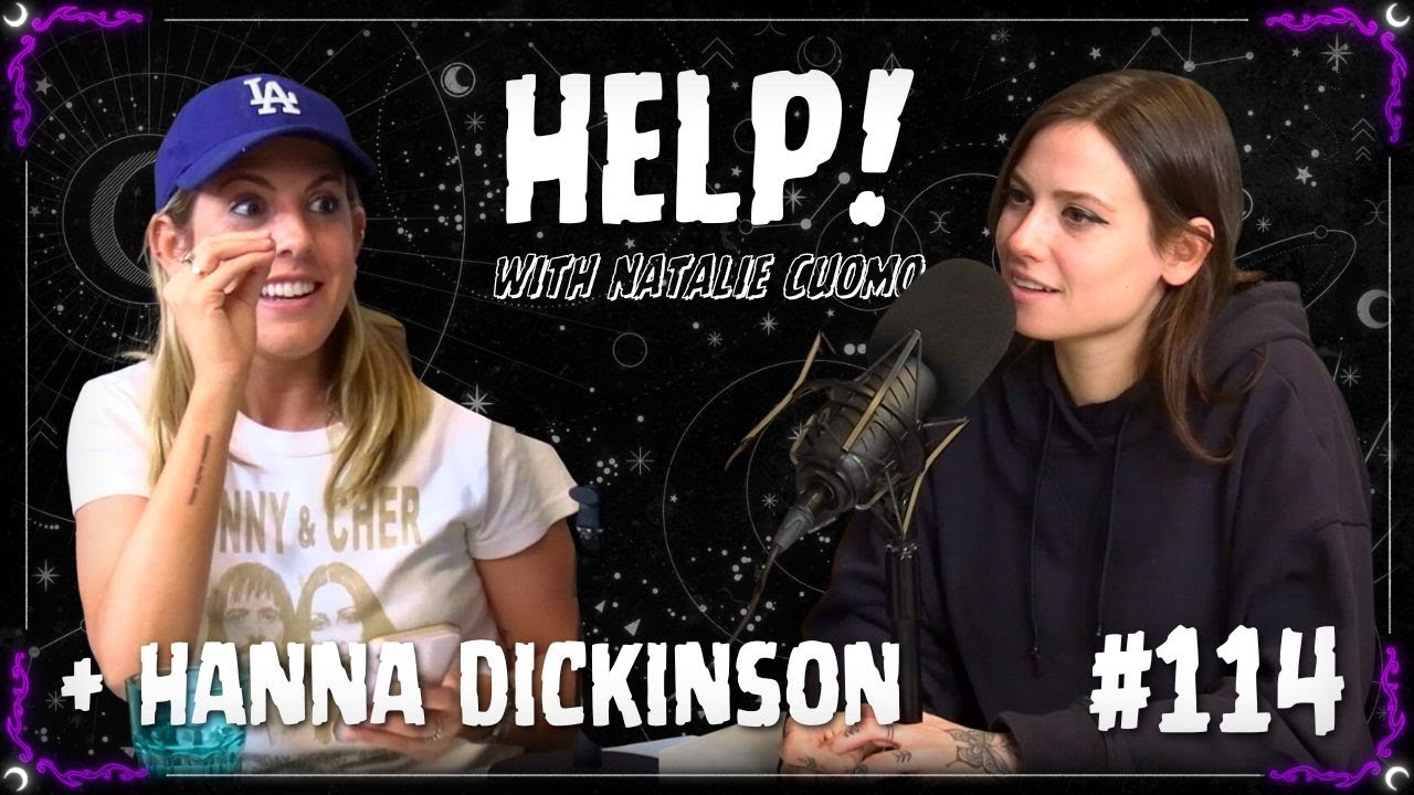114 - Healing From Addiction and Sexual Assault ft. Hanna Dickinson - Help! with Natalie Cuomo