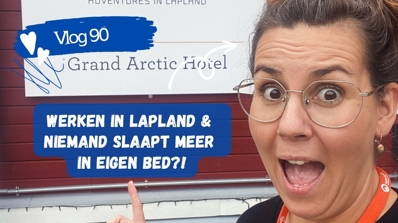 #90 Kom JIJ werken in Lapland deze WINTER? | WIE slaapt nou waar?! 😏| Wonen in ZWEDEN