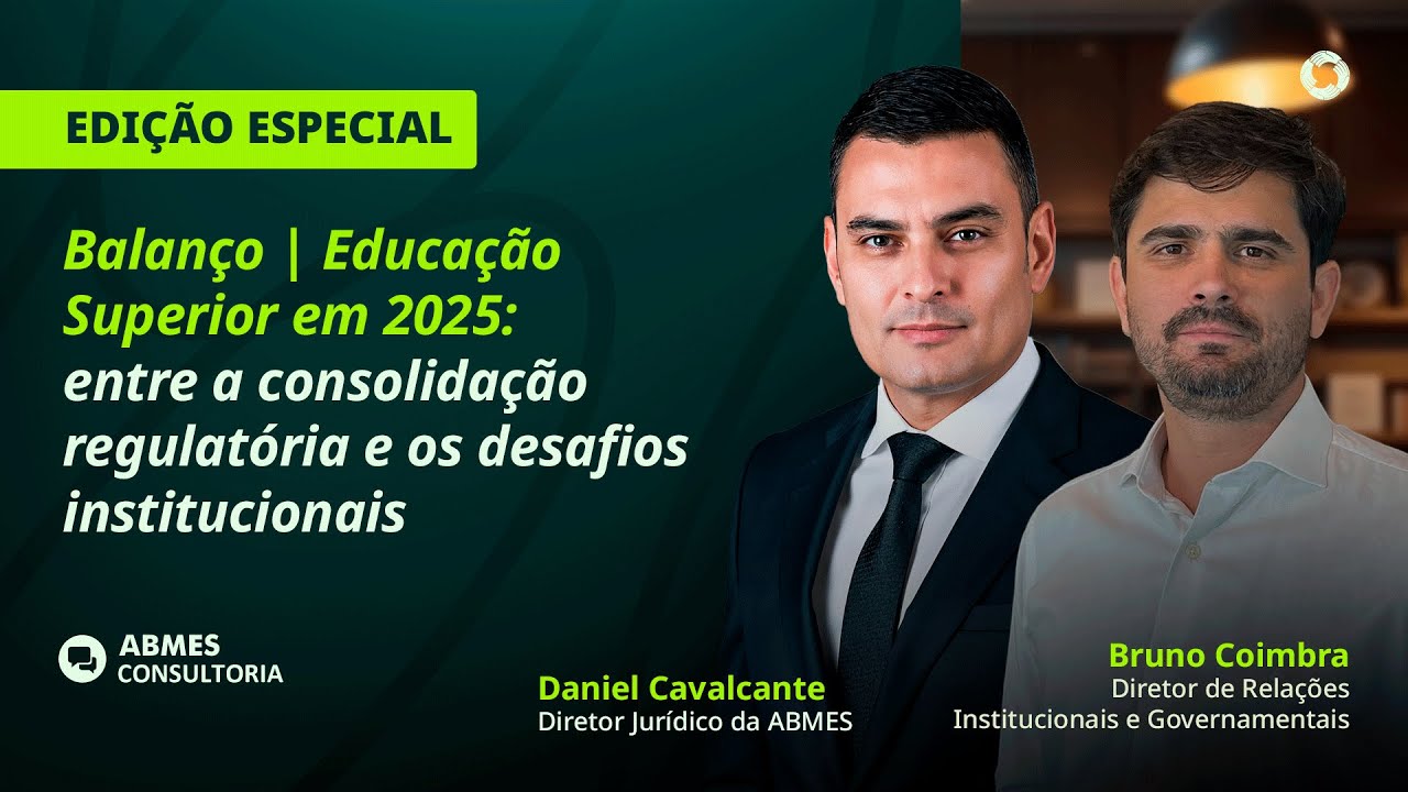 Balanço | Educação Superior 2025: entre a consolidação regulatória e os desafios institucionais
