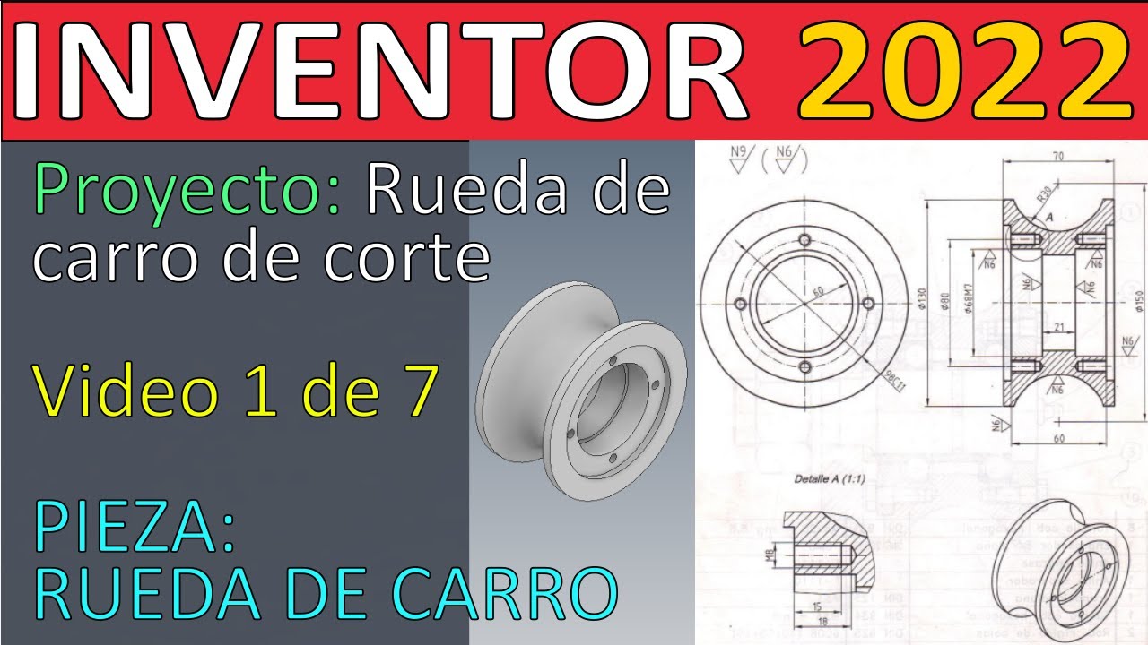 Rueda de carro | Proyecto: Rueda Carro Corte | Video 1 de 7 | Inventor 2022