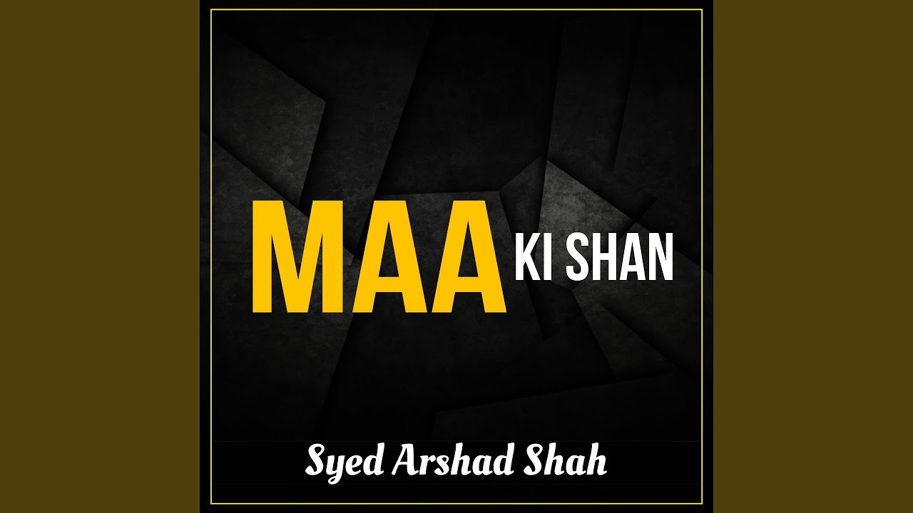 Maa Ki Shan