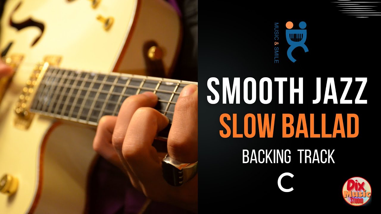 Backing track -  Smooth jazz Slow ballad in C (60 bpm)