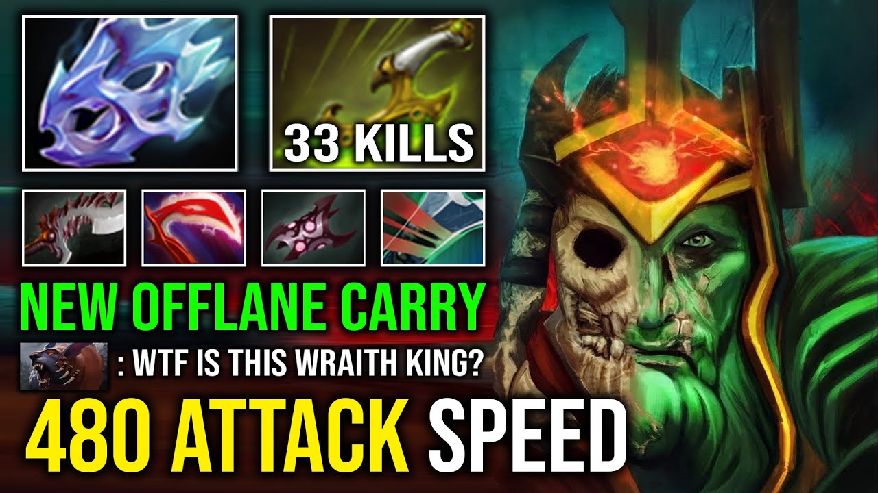 How to Offlane Wraith King 480 Attack Speed Heavy Crit 1 Shot Hit Like a Truck Hard Carry Dota 2