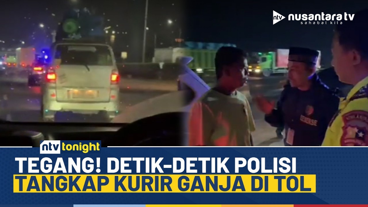 Menegangkan! Polisi Kejar-kejaran dengan Kurir Narkoba di Tol, 40 Kg Ganja Disita | NTV TONIGHT