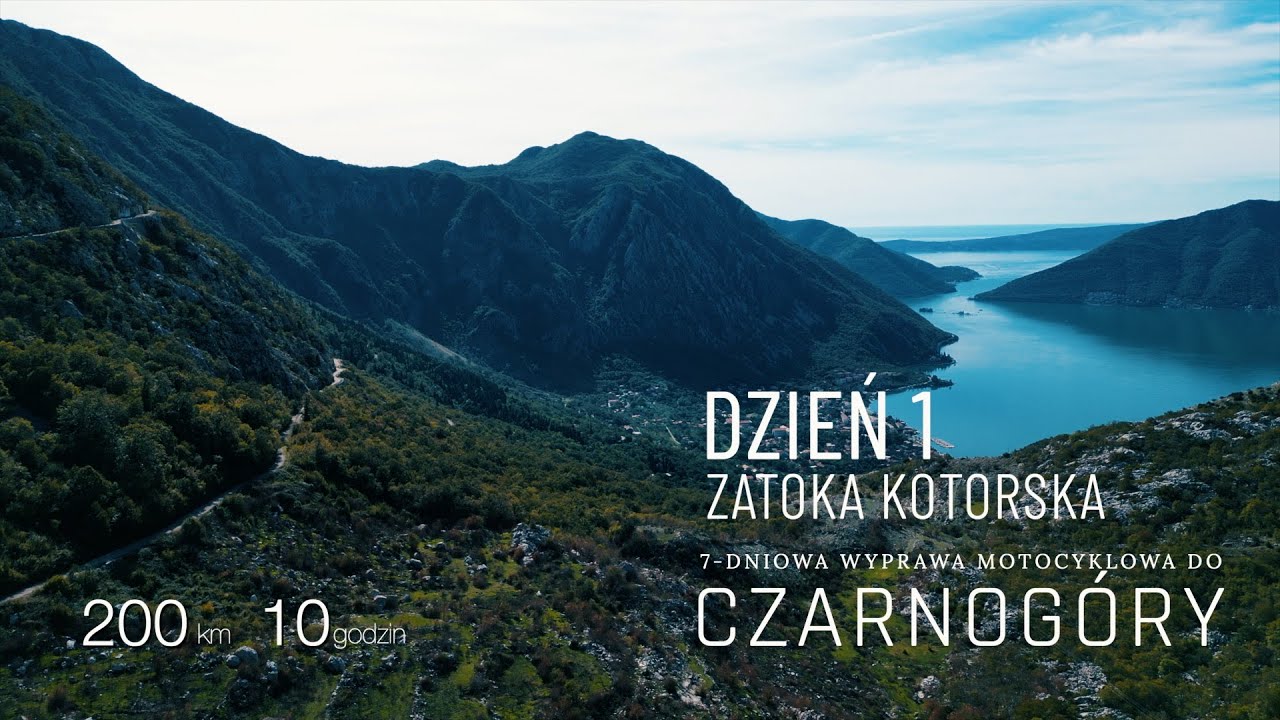7-dniowa wyprawa motocyklowa do Czarnogóry 2024 - Dzień 1 - Zatoka Kotorska