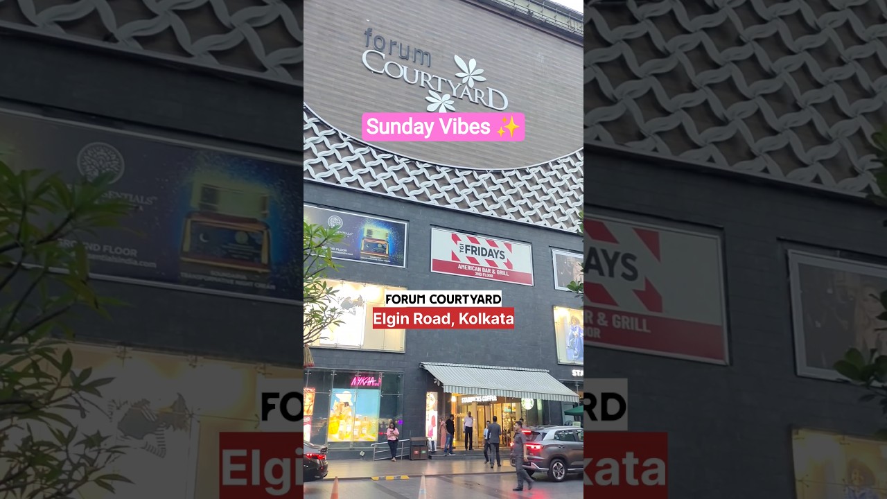 Forum Mall, Kolkata ✨❤️