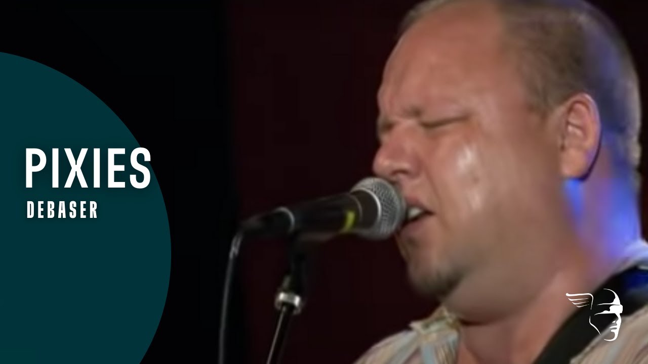 Pixies - Debaser (From 