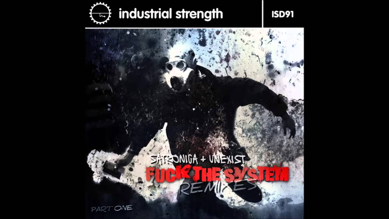 Unexist & Satronica - F**k The System (Angerfist Remix) ISR D91