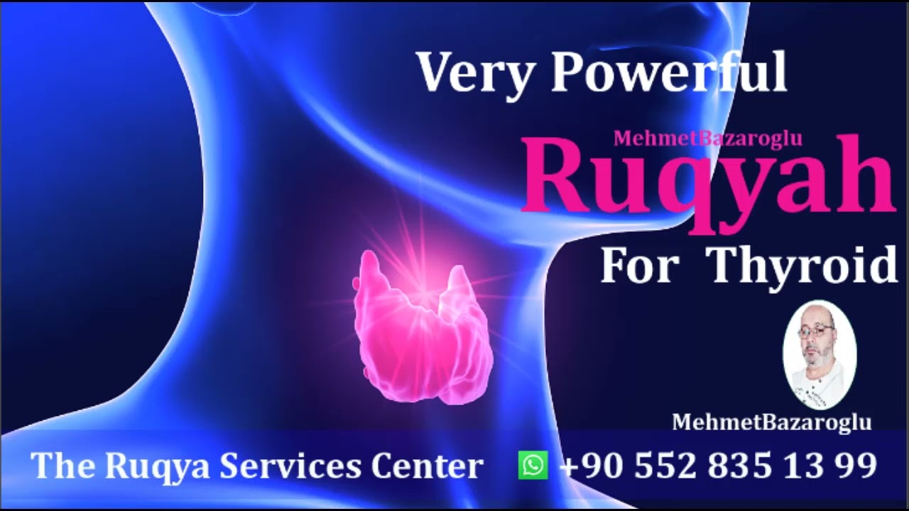 Ruqyah for Treatment of thyroid glands _ Eye and envy.