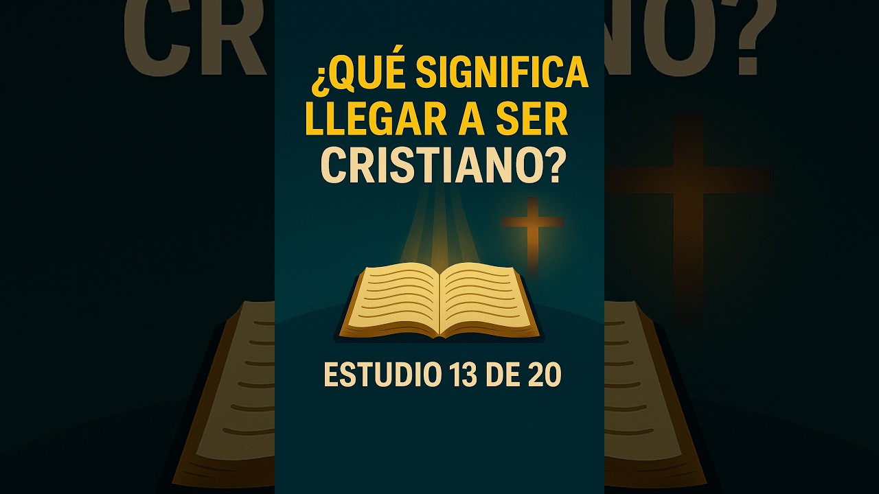 ¿Qué significa llegar a ser cristiano? — El llamado de Dios y la respuesta del creyente