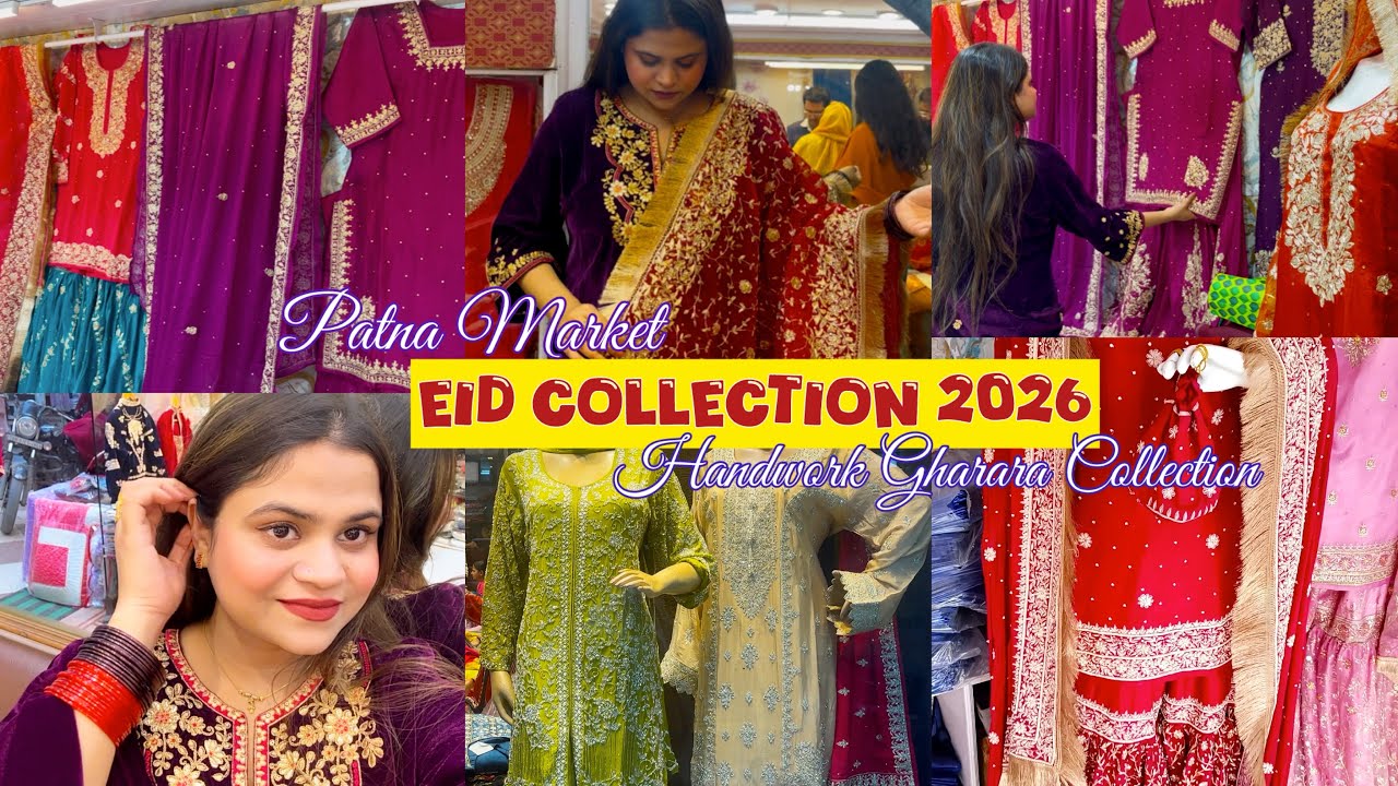 Patna Market Latest Eid Collection 2026❤️| Handwork Gharara Collection✨ Patna Market Shopping Vlog😍