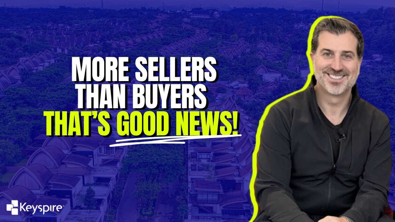 More Sellers Than Buyers: Why This Market Is an Opportunity