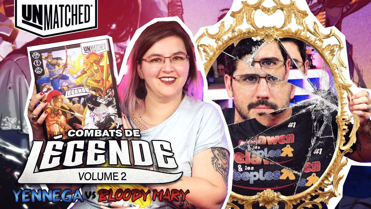 [Partie] UNMATCHED VOL2. - YENNENGA vs BLOODY MARY | 2 joueurs | IELLO | VOD Live
