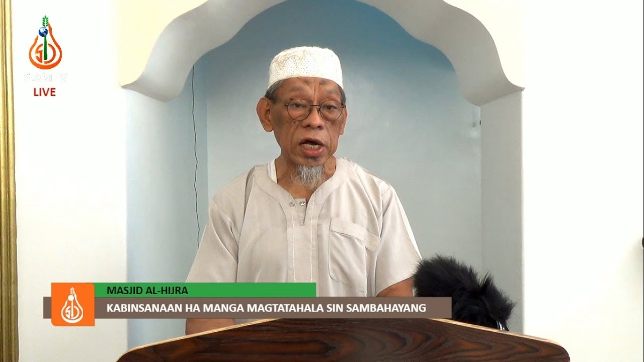 Kabinsanaan ha Manga Magtatahala sin Sambahayang - Shaykh Jackariya Mohammad (Tausug)