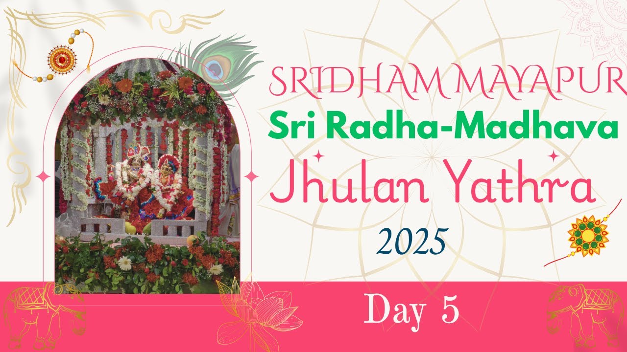 Jhulan Yatra Festival || ISKCON Mayapur || Day 5|| August 09 , 2025 || Balaram Purnima