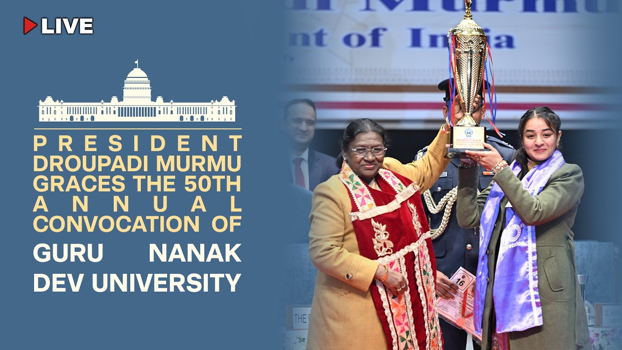 President Droupadi Murmu graces the 50th Annual Convocation of Guru Nanak Dev University, Amritsar