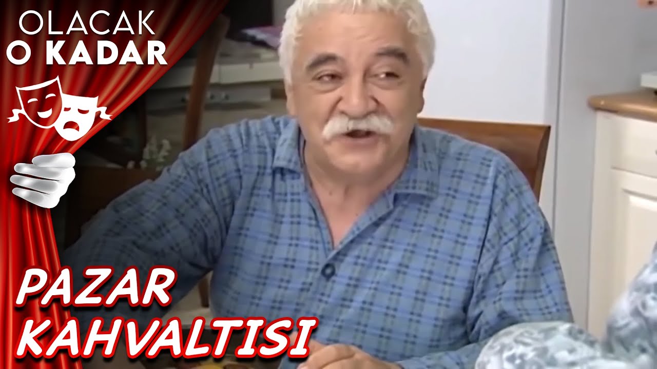Pazar Keyfi | Olacak O Kadar