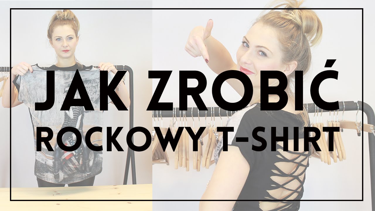 DIY: JAK PRZEROBIĆ T-SHIRT #2 - nadaj starej koszulce rockowy look!